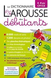 LAROUSSE DICTIONNAIRE DES DEBUTANTS 6-8 ANS CP CE