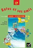 RATUS ET SES AMIS CAHIER D'EXPRESSION N°2